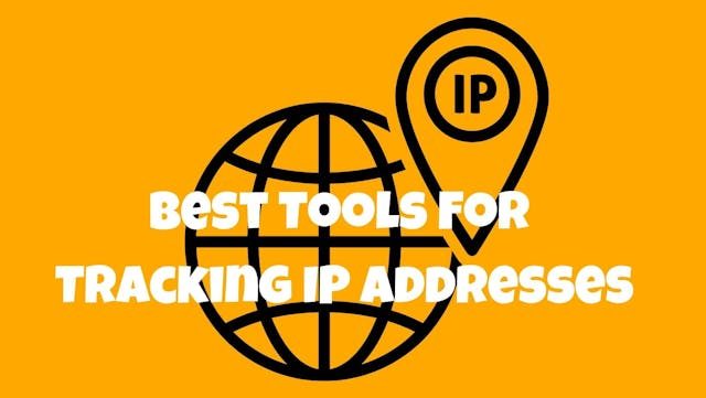 12 Best Tools For Tracking IP Addresses